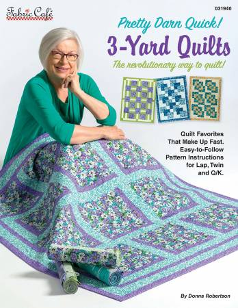 Pretty Darn Quick! 3-Yard Quilts