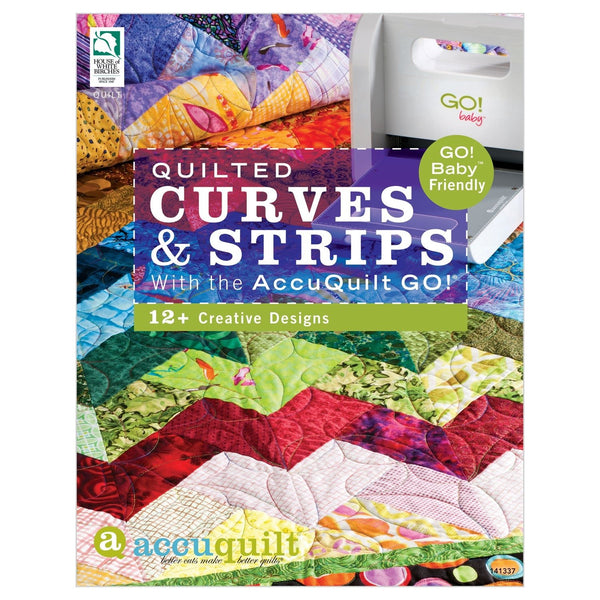 Quilted Curves & Strips with the Accuquilt Go! Book